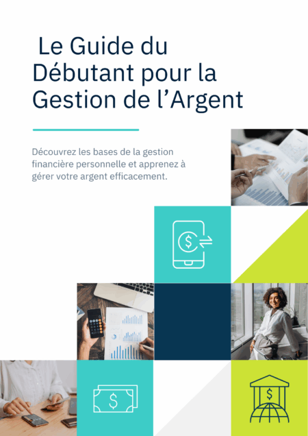 Le guide des débutants pour la gestion de l’argent